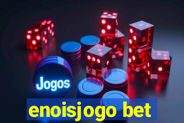 enoisjogo bet